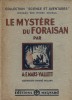 Le mystère du Foraisan.. MARS-VALLETT A.-E. Illustrations d'André Galland.
