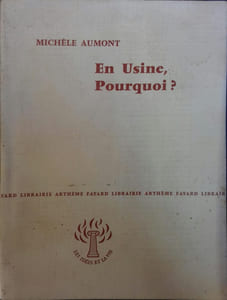 En usine, pourquoi ?