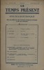 Le temps présent, revue de la ligue française pour la défense des intérêts vitaux de la France et de ses colonies. N° 24. Textes de Léon Blum - Jean ...