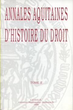 Annales aquitaines d'histoire du droit. Tome II.. ANNALES AQUITAINES D'HISTOIRE DU DROIT 