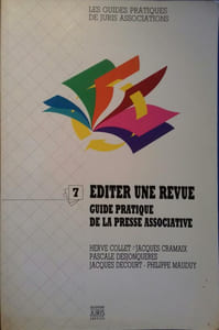 Editer une revue. Guide pratique de la presse associative.