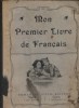 Mon premier livre de français. 1ere partie : un peu de lecture - 2 e partie : un peu de grammaire - 3 e partie : un peu de tout.. BACONNET G. - ...