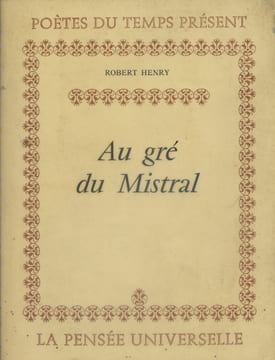 Au gré du Mistral.. HENRY Robert
