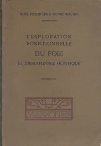 L'exploration fonctionnelle du foie et l'insuffisance hépatique.