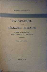 Radiologie de la vésicule biliaire. Etude anatomique fonctionnelle et clinique.