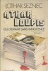 Athar Loupis ou l'enfant sans innocence.. SEZNEC Lothar 
