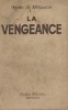 La vengeance.. MIRAMON Henri de 