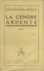 La cendre ardente.. GILLE Pernette 