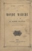 Le monde marche. Lettres à Lamartine.. PELLETAN Eugène 