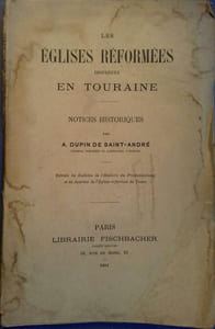 Les églises réformées en Touraine. Notices historiques.
