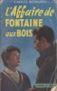 L'affaire de Fontaine-aux-bois.. MEROUVEL Charles 
