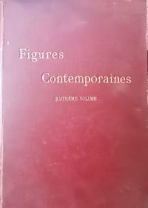 Figures contemporaines tirées de l'Album Mariani. Quatrième volume. 75 portraits, autographes, notices et biographies.