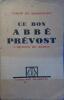 Ce bon abbé Prévost, l'auteur de Manon.. MARICOURT André 