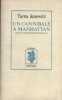 Un cannibale à Manhattan.. JANOWITZ Tama 