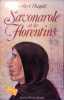 Savonarole et les florentins.. HUGEDE Norbert 