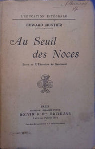 Au seuil des noces. Suite de l'éducation du sentiment.