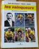 Des g&eacute;ants et des hommes. Les vainqueurs du tour de France. 1903-1987.. VIDAL Maurice - QUIQUERE Henri 
