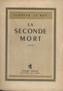 La seconde mort. Roman.