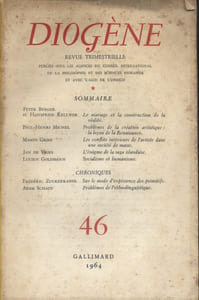 Diogène. Revue trimestrielle. N° 46. Le mariage et la construction de la réalité (P. Berger H. Kellner) - Problèmes de la création artistique, la leçon de la Renaissance ( P.-H. Michel) - Le conflits intérieurs de l'artiste dans une société de masse (Mason Griff) - L'énigme de la saga islandaise ( Jan de Vries) - Socialisme et humanisme (Lucien Goldmann).