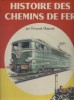 Histoire des chemins de fer.. DUMONT Fernand 
