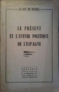 Le présent et l'avenir politique de l'Espagne. Supplément de "Contacts littéraires et sociaux" N° 45.