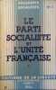 Documents socialistes N° 2. Le parti socialiste et l'unité française.. DOCUMENTS SOCIALISTES 