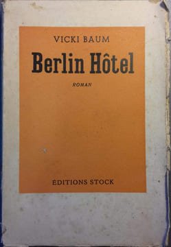 Berlin Hôtel.. BAUM Vicki