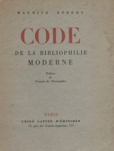 Code de la bibliophilie moderne.