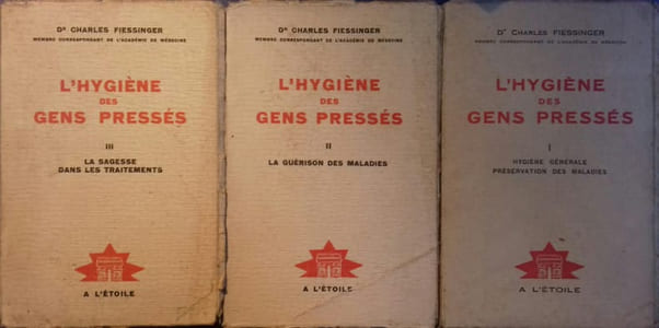 L'hygiène des gens pressés. I : Hygiène générale, préservation des maladies II : La guérison des maladies III : La sagesse dans les traitements.