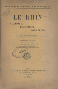 Le Rhin politique, économique, commercial.. HAELLING Gaston - MAJORELLE Jean 