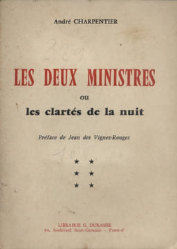 Les deux ministres ou les clartés de la nuit.. CHARPENTIER André