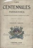 Les centennales parisiennes. 1800-1900. Panorama de la vie de Paris à travers le XIX e siècle.. SIMOND Charles 