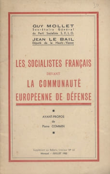 Les socialistes français devant la communauté européenne de défense.. MOLLET Guy - LE BAIL Jean