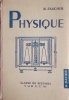 Physique. Classe de seconde. Sections C et M - A' - C' - M'.. FAUCHER R. 