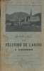 Manuel des pélerins de l'Anjou à Lourdes.. MANUEL DES PELERINS 