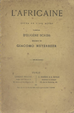 L'Africaine. Opéra en 5 actes.. SCRIBE Eugène