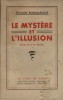 Le mystère et l'illusion. Roman de la vie secrète.. BONMARIAGE Sylvain 