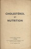 Cholestérol et nutrition. Journées d'études organisées à Vittel.. LOEPER (Professeur) 