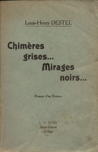 Chimères grises ... Mirages noirs ... Roman d'un roman.