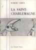 La Saint-Charlemagne.. LEBEL Robert 