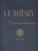 Le Rotary, cinquante ans consacrés à servir : 1905-1955.. ROTARY CLUB 