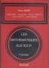 Les mathématiques aux B.E.P. 1e année.. KRIEF Yvan - NIER Claude - BLION Jean - PAJETTA Gilberte - PAJETTA Lucien - PONGE André. 