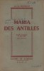 Maria des Antilles. Comédie dramatique en trois actes. (Rôles féminins).. MARCHENELLES Jean de 