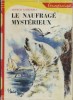 Le naufragé mystérieux.. CATHERALL Arthur Illustrations de Maurice Parent.