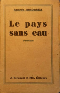 Le pays sans eau. Roman.