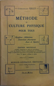 Méthode de culture physique pour tous. Hygiène, ablutions, exercices physiques, jeux et sports.