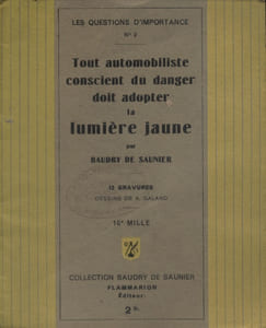 Tout automobiliste conscient du danger doit adopter la lumière jaune.