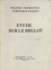 Etude sur le Brulot. (Etude pour le certificat de maîtrise).. FROMENTEIL Solange - PECHEVY Véronique 