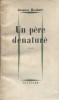 Un père dénaturé. Essai critique sur la philosophie de Jean-Paul Sartre.. HOUBART Jacques 