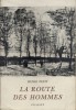 La route des hommes.. PETIT Henri 